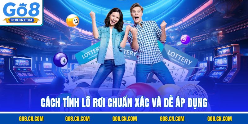 Cách tính lô rơi chuẩn xác và dễ áp dụng